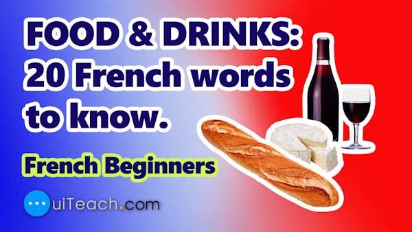 FOOD & DRINKS | 20 French words to know