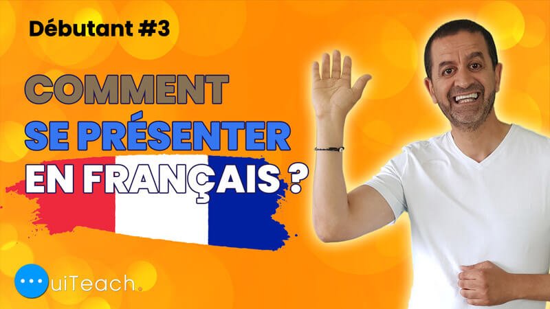 Se présenter en français | Introduce yourself in French